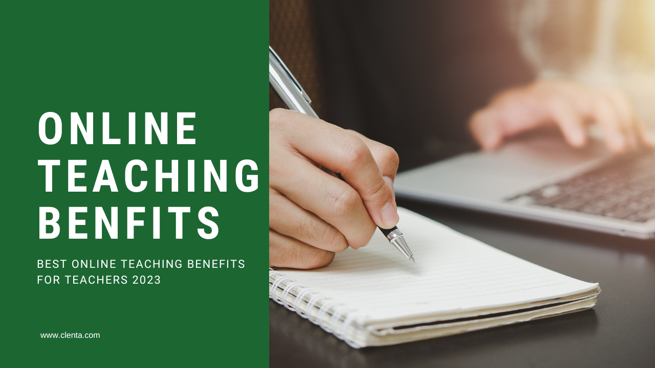  5 Best Online Teaching Benefits For Teachers 